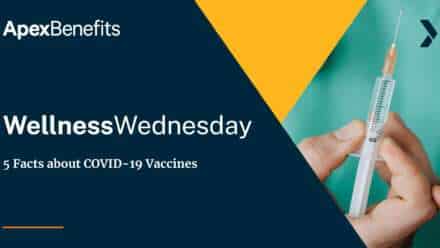 Wellness Wednesday: 5 Facts about COVID-19 Vaccines