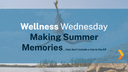 Wellness Wednesday: Your Guide to Outdoor Summer Safety