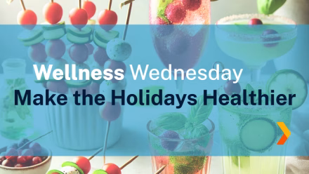 Wellness Wednesday: Make the Holidays Healthier