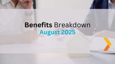 Benefits Breakdown August 2025